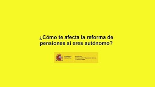 ¿Cómo te afecta la reforma de las pensiones si eres autónomo [upl. by Esina977]