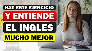 🔴 HAZ ESTE EJERCICIO Y ENTIENDE EL INGLÉS HABLADO 🚀 PRÁCTICA DE LISTENING EN INGLÉS 🎧 [upl. by Aluk]