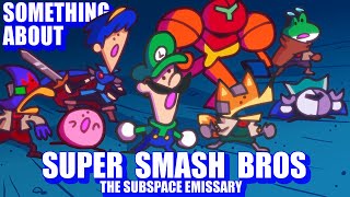 Something About Smash Bros THE SUBSPACE EMISSARY  276M Sub Special Loud SoundFlashing Lights🌌 [upl. by Chilt633]