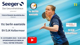 ReLive  TISCH 1  1Bundesliga Damen  ttc berlin eastside vs SV DJK Kolbermoor [upl. by Theo783]