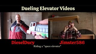 Dueling Elevator Videos  DieselDucy amp Jimster Riding a quotSpace Elevatorquot [upl. by Ytsirk]