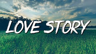 Love Story  Taylor Swift Lyrics [upl. by Ramak159]