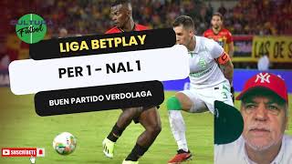 Pereira 1  Atlético Nacional 1 Partido agradable en la perla del Otún [upl. by Eolcin]