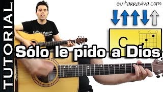 Sólo le Pido a Dios acordes y tutorial para Guitarra con RITMO [upl. by Stockwell]