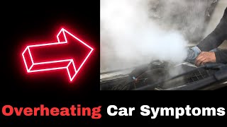 Car Overheating Symptoms 8 Signs and Causes [upl. by Llevrac]