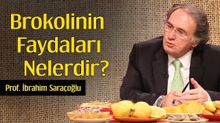 Brokolinin Faydaları Nelerdir  Prof İbrahim Saraçoğlu [upl. by Adlesirk324]