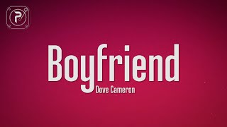 Dove Cameron  Boyfriend Lyrics [upl. by Ynaffik468]