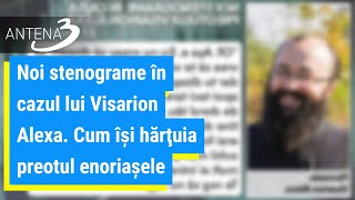 Noi stenograme în cazul lui Visarion Alexa Cum îşi hărţuia preotul enoriaşele [upl. by Tchao]