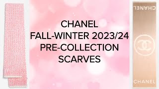 CHANEL FALLWINTER PRECOLLECTION 202324 ❤️ CHANEL SCARVES [upl. by Bratton57]