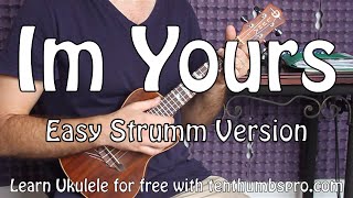 Im Yours  Jason Mraz  Easy Beginner Song Ukulele Tutorial [upl. by Dnalevelc696]