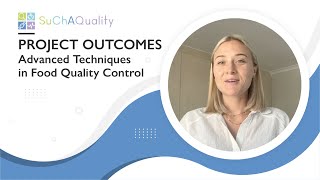 SuChAQuality Outcomes  Advanced Techniques in Food Quality Control  Part 2 [upl. by Arella]