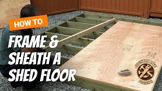 How To Build a Shed Floor  Shed Building Video 3 of 15 [upl. by Vladimar]