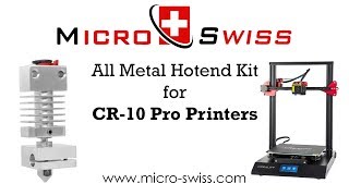 Micro Swiss All Metal Hotend Kit for CR10 PRO Printers [upl. by Pinchas452]