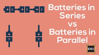 Batteries in Series vs Parallel [upl. by Layne]