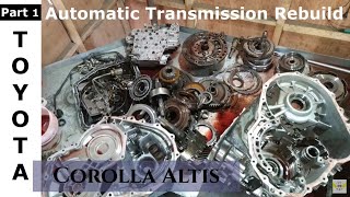 A246E Toyota Corolla Altis Automatic Transmission Rebuild Part 1 [upl. by Ttik]