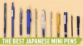 The Best Japanese Mini Pens [upl. by Aleehs259]