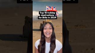 Top 10 holiday destinations in 2024 for Brits top10 uk travel [upl. by Inol]