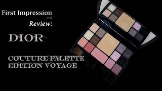 First Impression and Review Dior Couture Palette Edition Voyage [upl. by Ytoc]