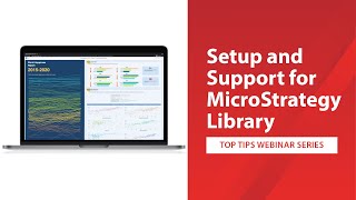 Top Tips Setup and Support for MicroStrategy Library [upl. by Riamo72]