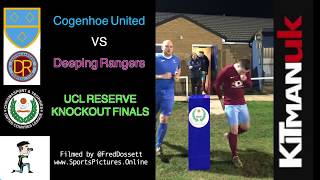 UCL Reserves Final Deeping Rangers vs Cogenhoe United FULL GAME [upl. by Artsa]