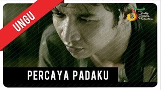 UNGU  Percaya Padaku with Lyric  VC Trinity [upl. by Wesley]