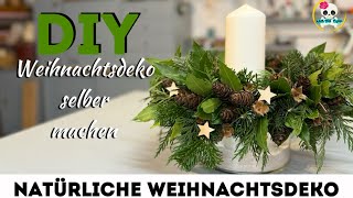 WEIHNACHTSDEKO selber machen  NATÜRLICHER KRANZ mit Kerze [upl. by Aissirac338]