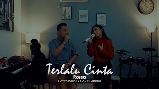 Terlalu Cinta  Rossa  Live cover Mario G Klau Ft Athalia LOUD LINE MUSIC [upl. by Beall]