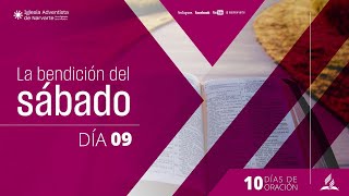 10 días de oración 2024  Prioridades de la Fe  Día 09  La bendición del sábado [upl. by Adnohsirk773]