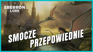 Ostatnia wojna i smocze przepowiednie Eberron Lore [upl. by Hobbie607]