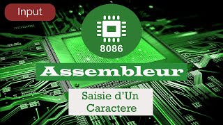 Cours Dassembleur Saisir Un Caractère  الدارجة المغربية [upl. by Ametaf26]