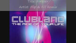 Clubland 2002 Cd 1  Track 5  Flip amp Fill Remix  TrinityX  Forever [upl. by Poler]