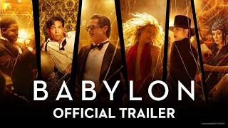 BABYLON  Official Trailer 2022 Movie – Brad Pitt Margot Robbie Diego Calva Tobey Maguire [upl. by Ybreh777]