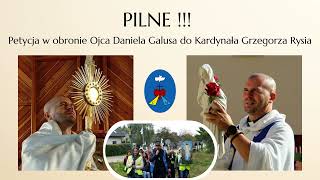 PILNE  Petycja w Obronie Ojca Daniela Galusa do Kardynała Grzegorza Rysia [upl. by Cyndy]