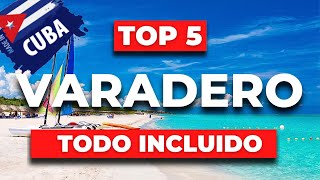 TOP 5 Mejores Hoteles TODO INCLUIDO en Varadero  Cuba [upl. by Areek]