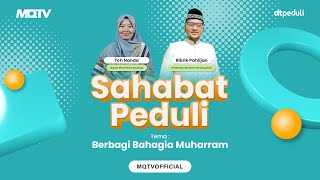 BERBAGI BAHAGIA MUHARRAM  SAHABAT PEDULI [upl. by Goerke]