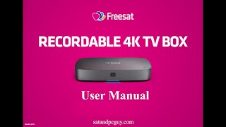 Freesat Recordable 4K TV Box User Manual  Freesat 4k Recordable Set Top Box User Guide [upl. by Hanahs]