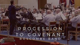 Procession to Covenant  Boscombe Band [upl. by Giesser]