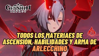 Materiales de ASCENSIÓN de ARLECCHINO ASCENSIÓN TALENTOS Y ARMA 5⭐  GENSHIN IMPACT [upl. by Ecart113]