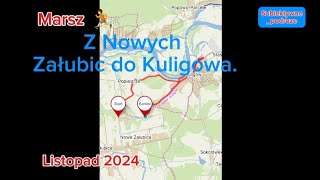 Marsz z Nowych Załubic do Kuligowa [upl. by Hpeseoj]