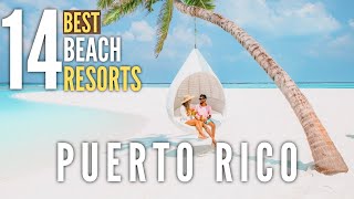 14 Best All inclusive Beach Resorts amp Luxury Beach Hotels in Puerto Rico [upl. by Unhsiv22]