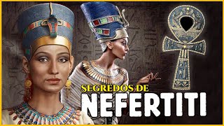 NEFERTITI FATOS IMPRESSIONANTES DA RAINHA DO EGITO ANTIGO [upl. by Gleeson]