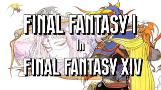 Final Fantasy I References in Final Fantasy XIV [upl. by Ahsieka191]