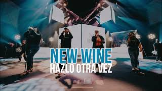 NEW WINE  Ven demuéstrate y hazlo otra vez 💪💪 [upl. by Nebuer340]