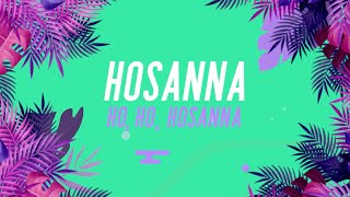 Yancy  Hosanna Rock REMIX OFFICIAL LYRIC MUSIC VIDEO Little Praise Party  Palm Sunday Worship [upl. by Genna618]