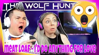 Meat Loaf  Id Do Anything For Love But I Wont Do That THE WOLF HUNTERZ Jon and Dolly Reaction [upl. by Yl]