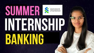 Summer Banking Intern  Finance Internship 2023  Standard Chartered  Internships [upl. by Ynohta]