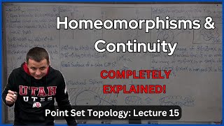 Continuity amp Homeomorphisms – Lecture 15 Topology [upl. by Allcot]