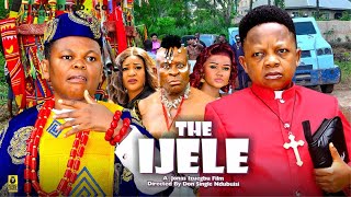 THE IJELE Season 4  OSITA IHEME CHINEDU IKEDIEZE 2024 Most Anticipated Nigerian Movie of the Year [upl. by Octavius548]