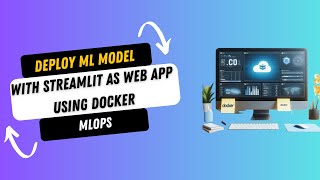 Deploy a Machine Learning Streamlit App Using Docker Containers  2024 Tutorial  StepbyStep Guide [upl. by Shantee]