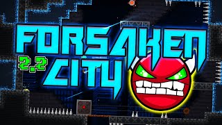 Geometry Dash 22  Forsaken City 100 GAMEPLAY Online LightPotato99 DEMON  NO CHECKPOINTS [upl. by Jareb]